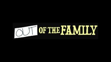 Out Of The Family